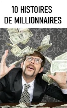 10 histoires de Millionnaires