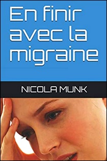 La migraine : solutions pour en finir